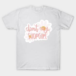 Don’t Cry Shopgirl T-Shirt